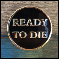 Ready To Die Enamel Pin 119 - Thumbnail 1
