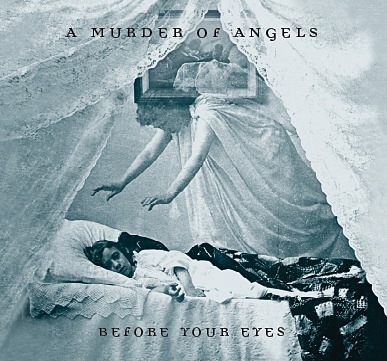 A murder of angels before your eyes [cd]