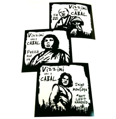 Vizzini Has A Cabal - Vinyl Sticker 3 Pack - Princess Bride Tribute mashup Not Obey