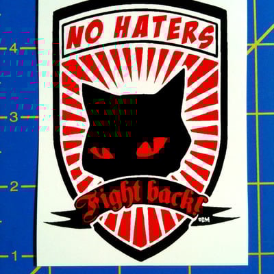 No haters fight back - red and black cat anti-racist antifa vinyl sticker