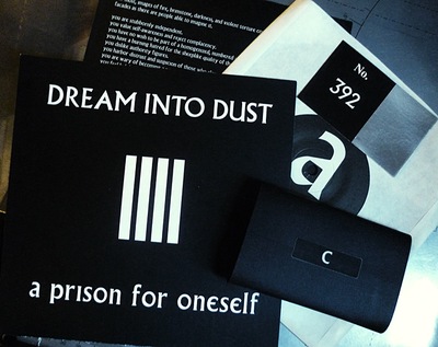 DREAM INTO DUST : <br/>A PRISON FOR ONESELF