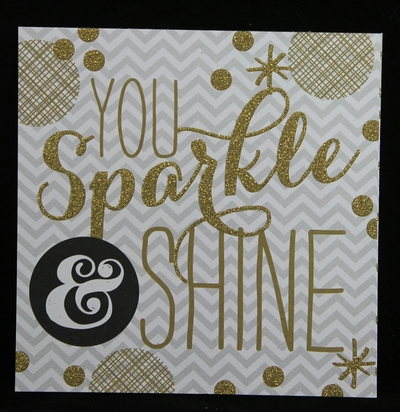 "You Sparkle & Shine"  5x5 Inspirational Glimmer Quotes Collection 