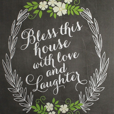 Print "bless this house with laughter" 11x 14  chalkboard quotes collection  