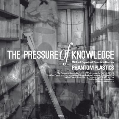 Francisco meirino & michael esposito 'the pressure of knowledge' 7"