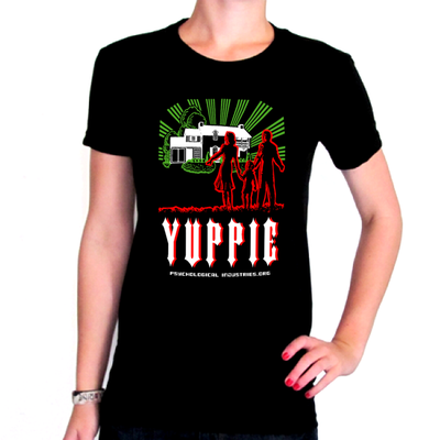 Yuppie - on ladies t - by psychological industries