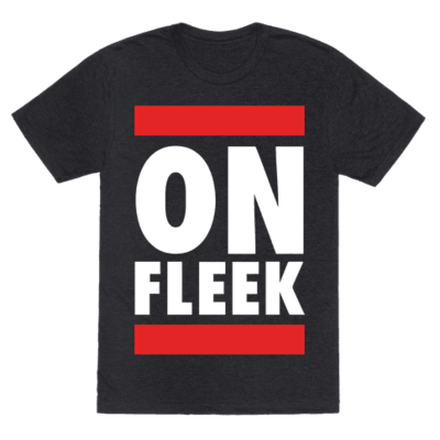 On fleek t shirt on fleek eyebrows 