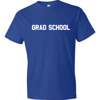 Grad School Tshirt - Thumbnail 8