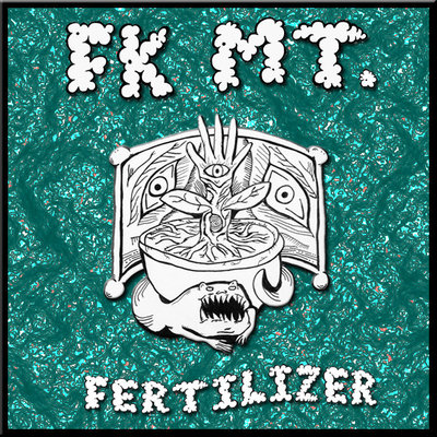 Fk mt. "fertilizer" cs (genius factory)