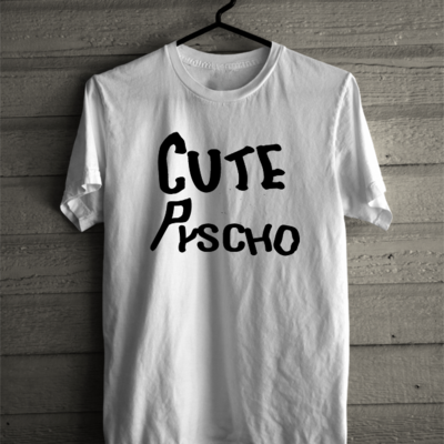 Cute but psycho tee top