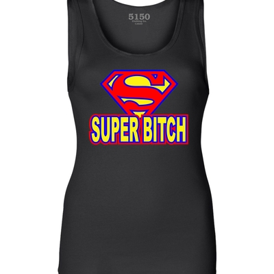 Super bitch ladies tank # 9019