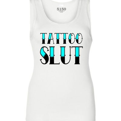 Tattoo slut ladies tank #9021