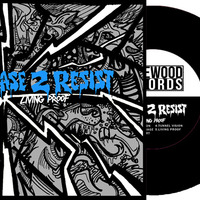 Cease 2 Resist- Living Proof 7 Inch  - Thumbnail 1