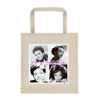 I'ts in the Eyes Tote bag