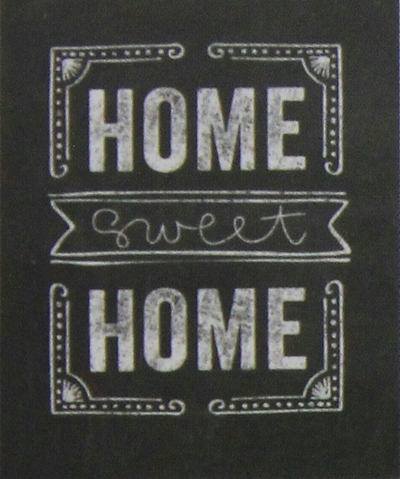 PRINT "HOME SWEET HOME" 8 x 10 Chalkboard Quotes Collection  