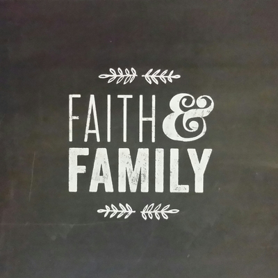 Print "faith and family" 8 x 10 chalkboard quotes collection  