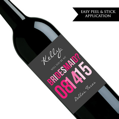 Will you be my bridesmaid wine label - will you be my maid of honor - custom wine label