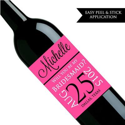 Will you be my bridesmaid wine label - Will you be my maid of honor - Custom wine label