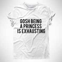 Gosh Being A princess Is Exhausting, Graphic Tshirt For Men & Women, Womens Graphic Tee, Metallic Gold, Glitter, Neon Print