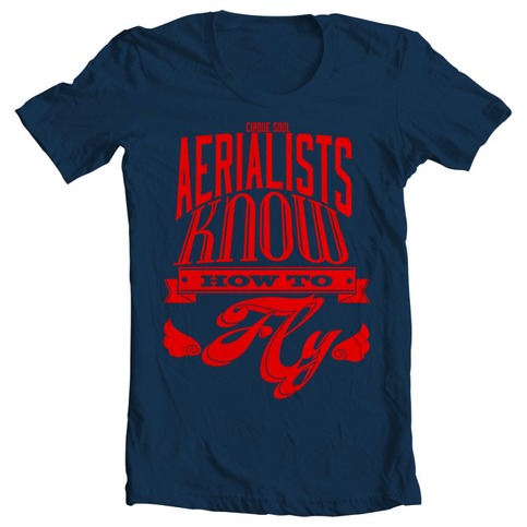 AERIALISTS KNOW HOW TO FLY - TEE