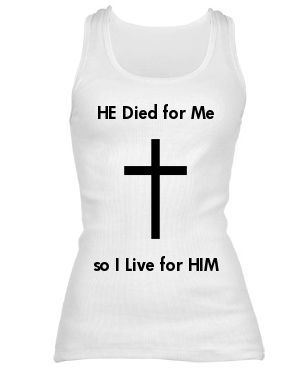 I Live for Him tank (white)