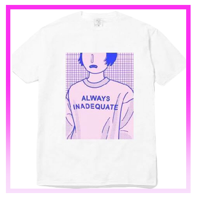 ALWAYS INADEQUATE TEE