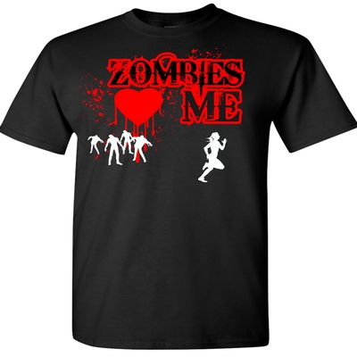 Zombies love me t- shirt # 275 