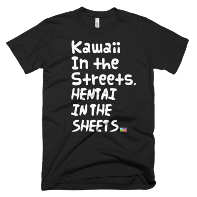 Men's kawaii in the streets, hentai in the sheets black shirt