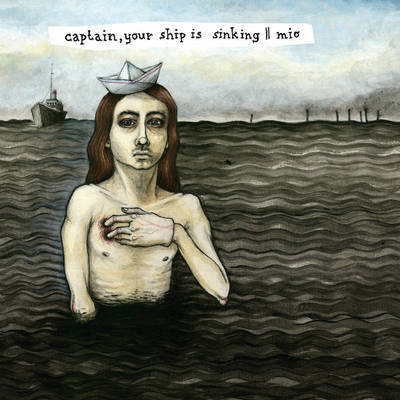 Captain, Your Ship Is Sinking / Mio split 12"