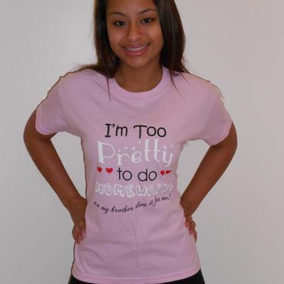 I'm too pretty to do homework so my brother does it for me t-shirt pulled by jc penny - Thumbnail 1