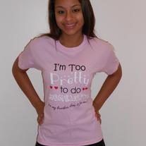 I'm too pretty to do homework so my brother does it for me t-shirt pulled by JC Penny