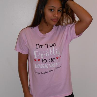 I'm too pretty to do homework so my brother does it for me t-shirt pulled by jc penny