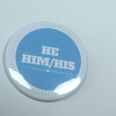 Pronoun badges - he/him/his