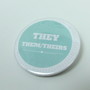 Pronoun Badge - They/them/theirs -1