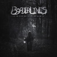 Borderlines - Child of Dark EP - Thumbnail 2