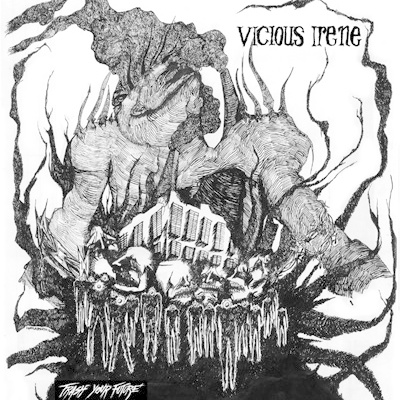 Vicious irene - "trash your future" ep 