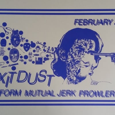 Exit dust uniform mutual jerk prowler screen printed show poster - Thumbnail 4