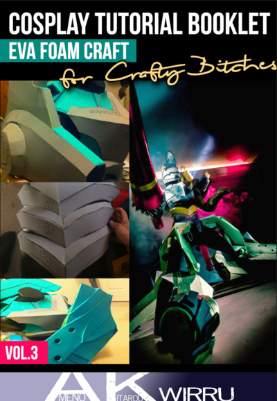Cosplay Tutorial Booklet for Crafty Bitches Vol. 3 - Foam Craft 