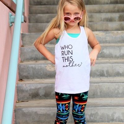 Who run this mother? (girls tank)