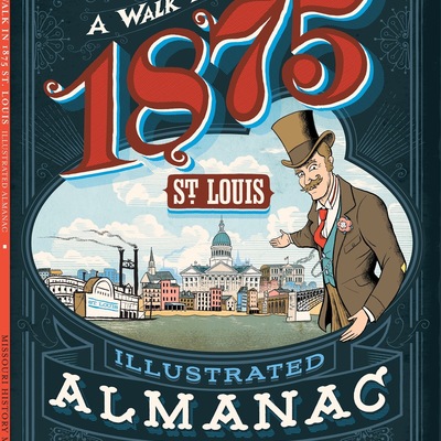 A walk in 1875 st. louis illustrated almanac