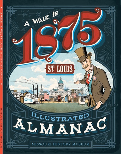 A Walk in 1875 St. Louis Illustrated Almanac