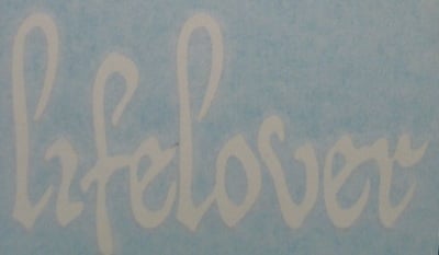 Lifelover White Vinyl Die Cut Decal
