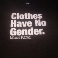 Clothes Have No Gender T - Thumbnail 3