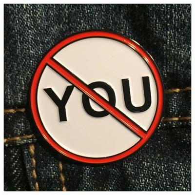 No You Enamel Pin 102