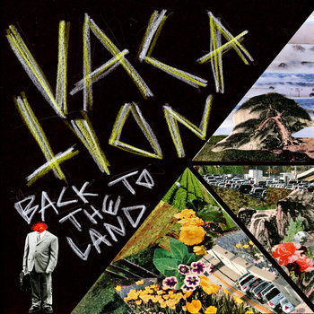 Vacation - Back to the Land 7"