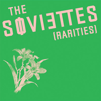 The soviettes - rarities lp