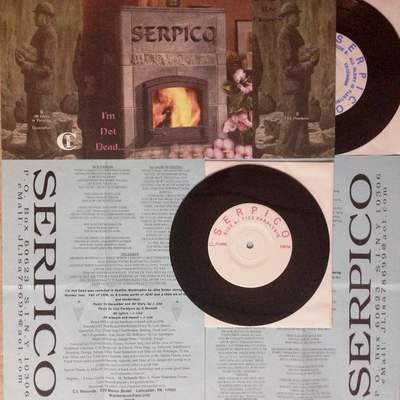 SERPICO - I'm Not Dead 7"