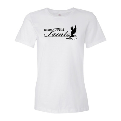 We Are Not Saints Women's short sleeve t-shirt