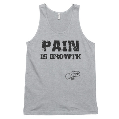 Pain is growth classic tank top (unisex)