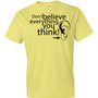 Dont Believe Everything You Think! Short sleeve t-shirt-1