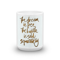 The Dream Is Free Mug - Thumbnail 6